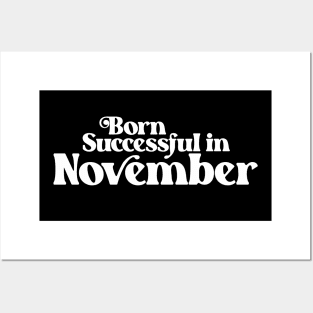 Born Successful in November - Birth Month (2) - Birthday Posters and Art